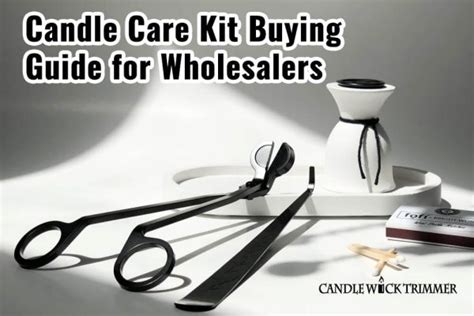 candle care kit wholesale.